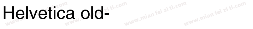 Helvetica old字体转换